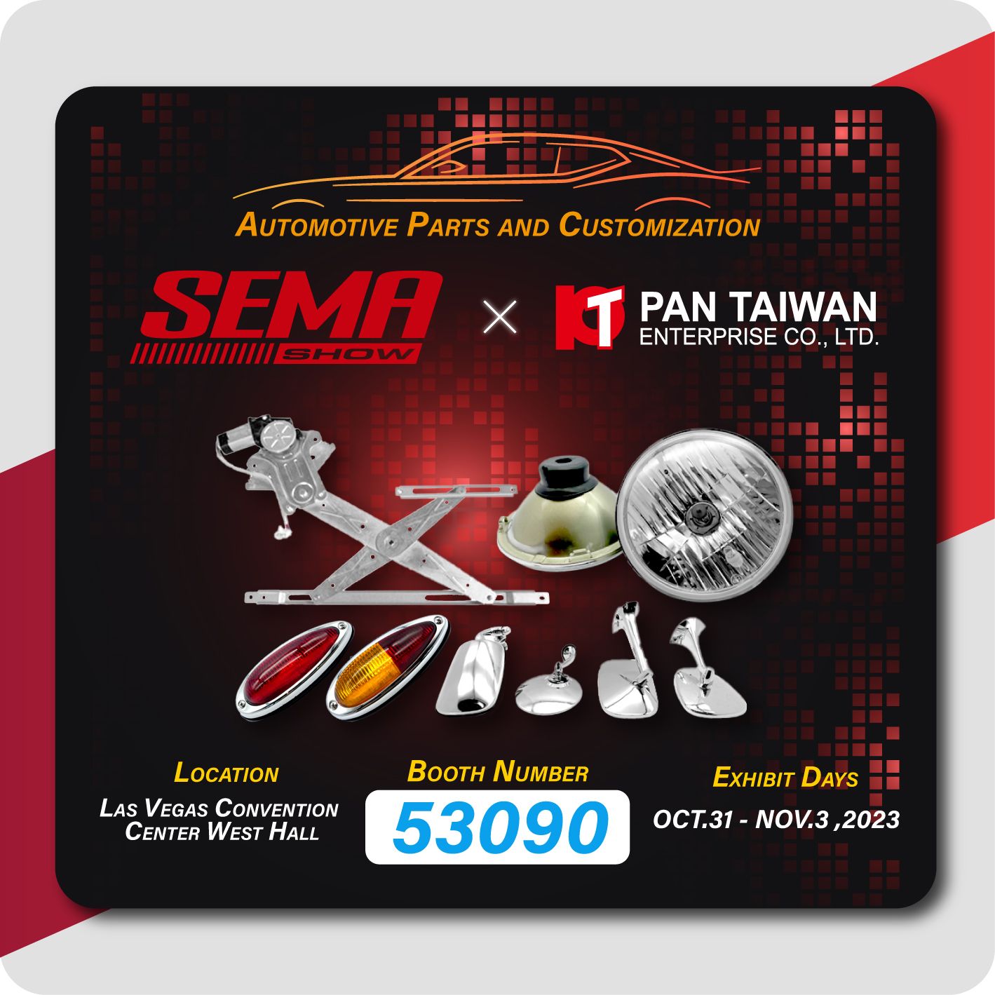 Pan Taiwan neem deel aan SEMA 2023 en demonstreer ons vensterreguleerder, klassieke motoronderdele, en aangepaste diens vir beide motor- en elektriese hibriedmotors aan al ons klante.